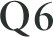 Q6